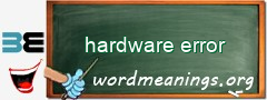 WordMeaning blackboard for hardware error